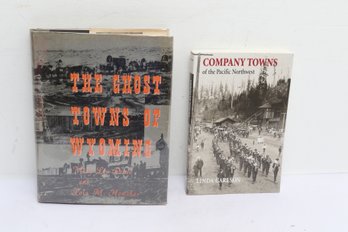 Ghost Towns Wyoming, Company Towns Pacific Northwest, Western Settlements, Abandoned Mining Camps