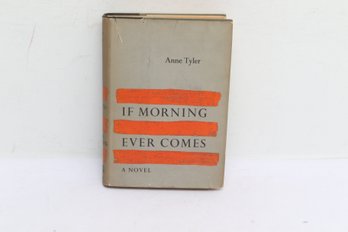 Anne Tyler, If Morning Ever Comes, First Novel, Knopf, 1964 North Carolina, Family Drama, Borzoi Books