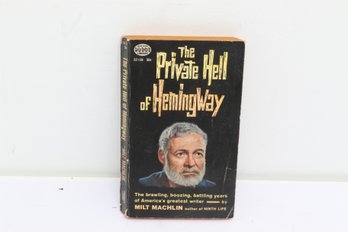 The Private Hell Of Hemingway Milt Machlin Hemingway Biography Paperback Library