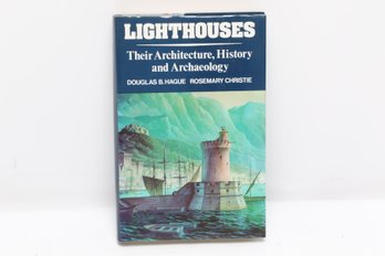 Maritime Book LIGHTHOUSES Their Architecture, History And Archaeology