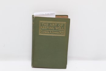1906 Womens Book THE ART OF KEEPING WELL OR COMMON SENSE HYGIENE FOR ADULTS AND CHILDREN BY CORDELIA A. GREEN