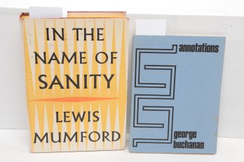 1954 In The Name Of Sanity By Lewis Mumford And 1970 Annotations By George Buchanan Inscribed To Lewis Mumford