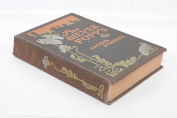 CANADA ASSOCIATION  COPY Arthur Stringer, The Silver Poppy, First Edition, 1908, Appleton, Inscribed Copy