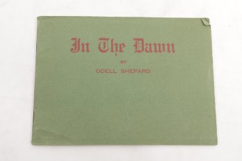 Odell Shepard  In The Dawn Scarce Booklet