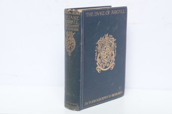 Biography & History: 1906 Hardcover George Douglas, Eighth Duke Of Argyll (1823-1900) Autobiography & Memoirs