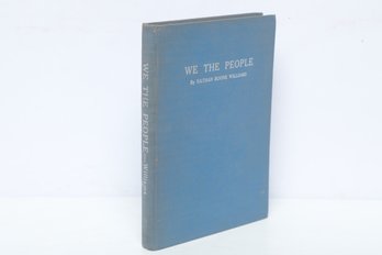 Constitutional History: We The People By Nathan Boone Williams, HC, 1944