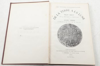 De La Terre A La Lune: Trajet Direct En 97 Heures 20 Minutes By Jules Verne, With 41 Drawings And A Map By De