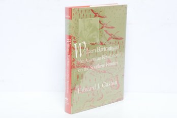 History & Biography: William Bartram And The American Revolution, HC DJ, Univ. South Carolina Press