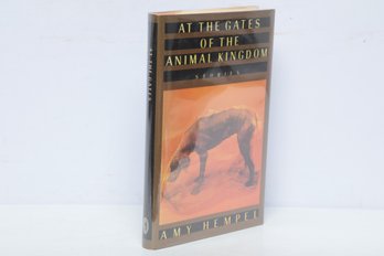 Modern Fiction: Amy Hempel At The Gates Of The Animal Kingdom, First Edition, 1990 HC DJ