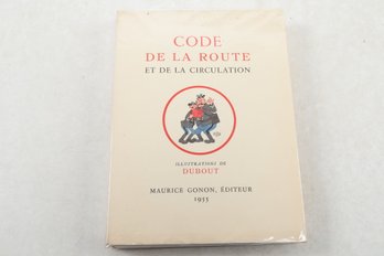 Dubout Code De La Route: Texte Officiel Et Complet, Suivi Des Principaux Extraits De LOrdonnance Gnrale Du