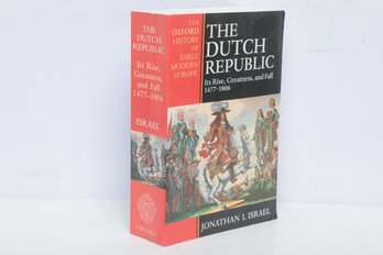 World History: The Dutch Republic By Jonathan Israel, Clarendon Press Oxford, 1995 Early Printing HC Book
