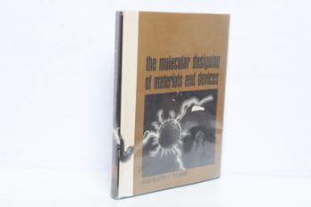 Science & Engineering: The Molecular Designing Of Materials And Devices, Von Hippel, 1965 HC DJ Book