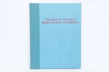 Fantasy Literature: The Book Of The Sixth World Fantasy Convention 1980, HC, Jack Vance, Boris Vallejo