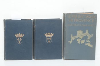 French History & Travel: Old Touraine 2-Vol Set (1893) And A Spring Walk In Provence (1920)