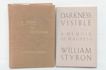 Literature & Memoirs: William Styron 1st Edition Of Darkness Visible (1990) And Lie Down In Darkness HC