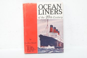 Maritime History: Ocean Liners Of The 20th Century By Gordon Newell, HC DJ Illustrated