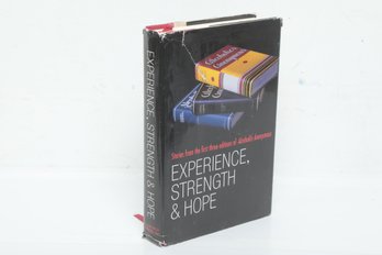 Recovery/Alcoholics Anonymous: Experience, Strength And Hope, 2003 First Edition, Second Printing HC DJ