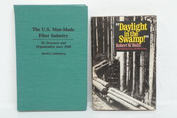 U.S. History & Industry Scholarly Lot: Man-Made Fibers (1992) & Lumberjacking (1978)  HC DJ