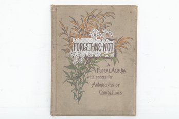 Forget Me Not A Floral Album With Spaces For Autographs Or Quotations Thomas Whittaker New York.