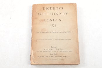 Dickenss Dictionary Of London, 1879: An Unconventional Handbook. London: Charles Dickens, All The Year Round