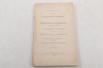 1859 Celebration Of The Two Hundredth Anniversary Of The Settlement Of Hadley, Massachusetts,