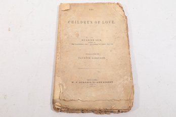 Sue  Children Of Love 1850, Fayette Robinson Translation, Burgess , New York
