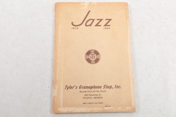 Jazz 19191947, Produced By Tyler's Gramophone Shop, Inc., Located At 845 Peachtree Street In Atlanta, Georgia
