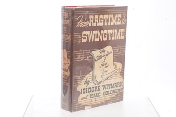 First Efition The Story Of The House Of Witmark: From Ragtime To Swingtime By Isidore Witmark And Isaac Goldbe