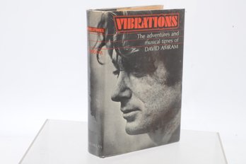 Inscribed By Author, Vibrations: The Adventures And Musical Times Of David Amram By David Amram