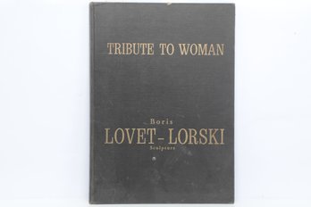 Tribute To Woman, Boris Lovet Lorski Sculpture, Modernist Art Monograph, Figural Bronze Themes