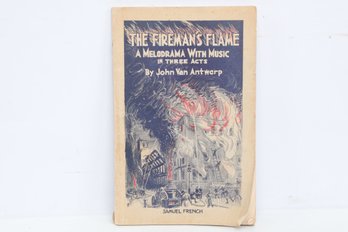 Van Antwerp The Firemans Flame Musical Melodrama Samuel French New York 1938 Illustrated Wrappers New York,