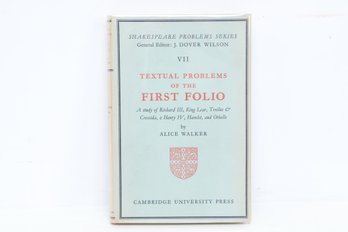 Walker (alice) Textual Problems Of The First Folio, Cambridge, 1953, Shakespeare Problems Series, Dover Wilson