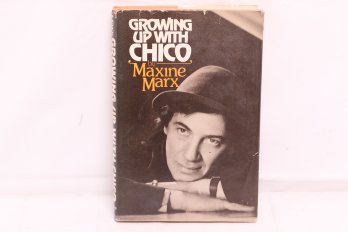 Growing Up With Chico By Maxine Marx First Edition With Original Jacket And  Autographed