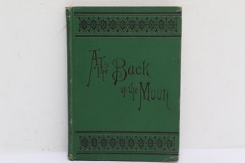 At The Back Of The Moon Or, Observations Of Lunar Phases By A Lunar Wray. 1879 Original Green Cloth.