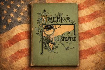 Williams, J. David, Ed. America Illustrated, Boston, Dewolfe Fiske, 1883 Large Folio Pictorial Survey Of USA