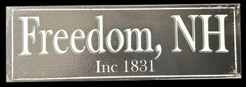 Wooden Sign Stenciled 'Freedom, NH Inc 1831', 17' X 5.5'H