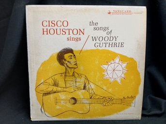 Vinyl - Cisco Houston - The Songs Of Woody Guthrey   - Jacket Good, Record Great