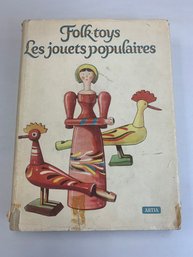 FOLK TOYS BOOK WITH ILLUSTRATIONS FROM OLDEST TOYS IN THE WORLD